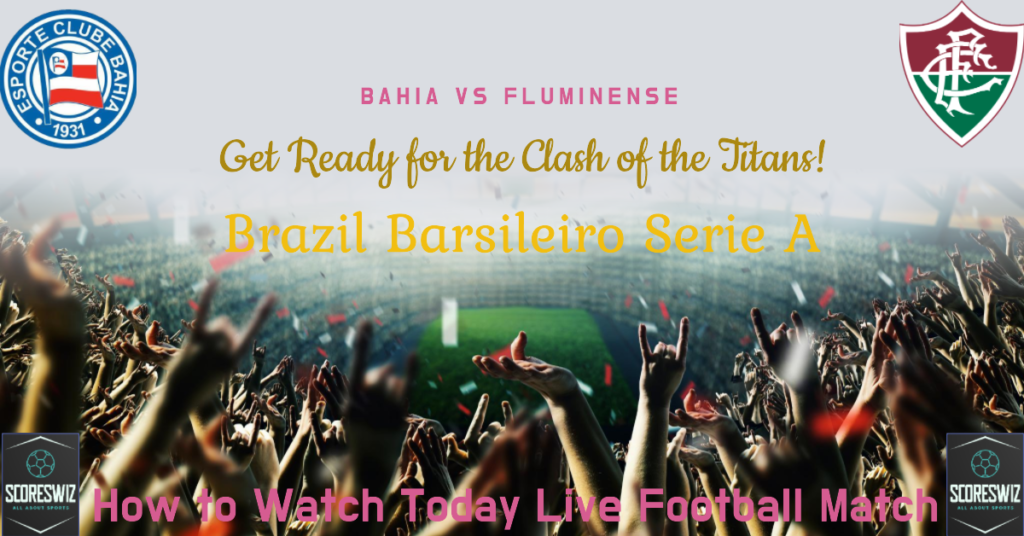 Bahia vs Fluminense