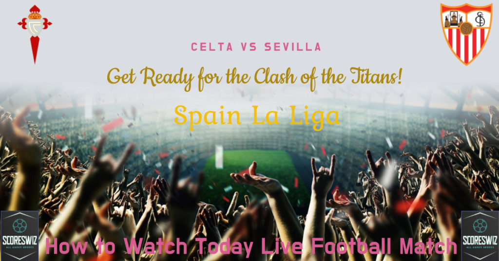 Celta vs Sevilla