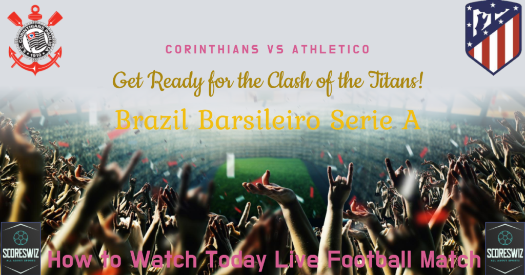 Corinthians vs Athletico