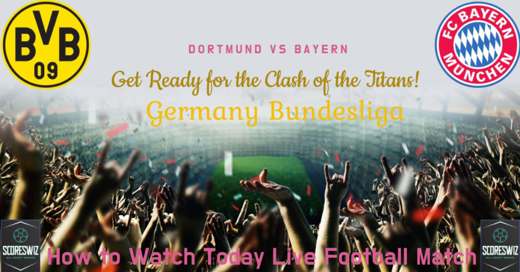 Dortmund vs Bayern