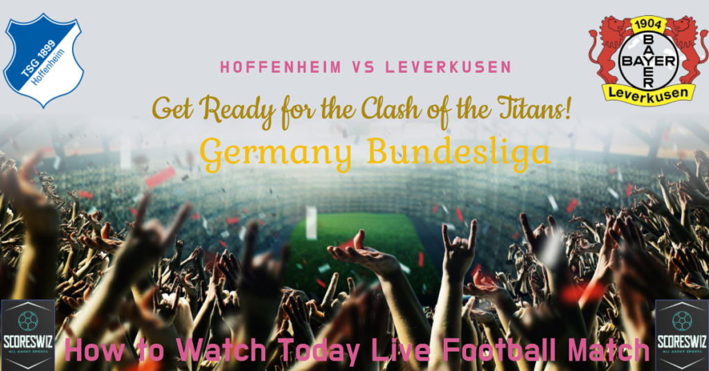 Hoffenheim vs Leverkusen