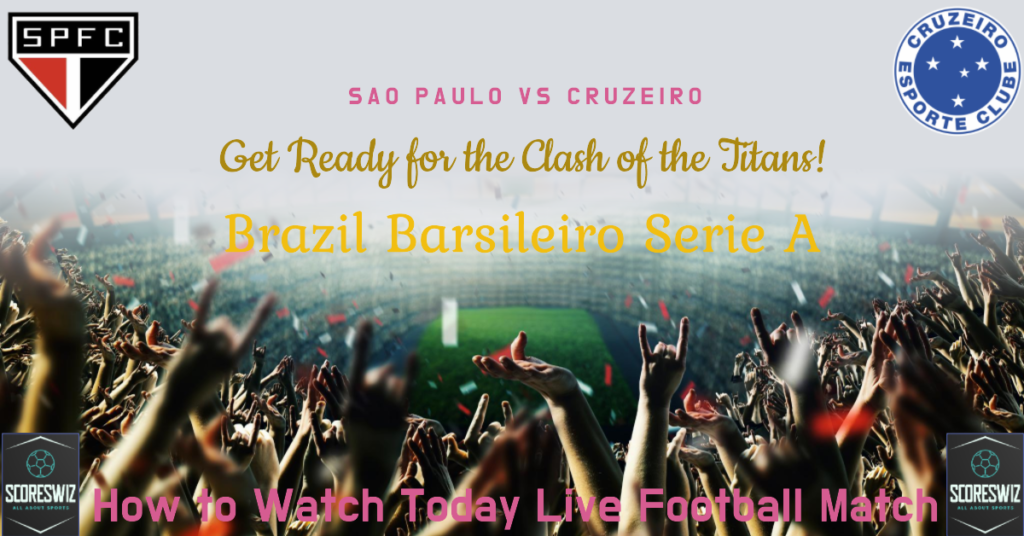 Sao paulo vs Cruzeiro