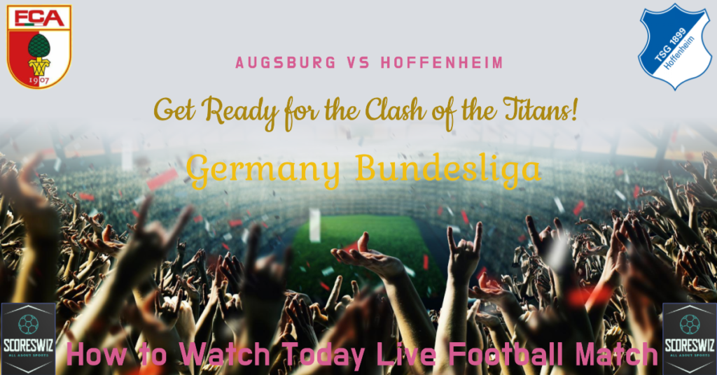 Augsburg vs Hoffenheim