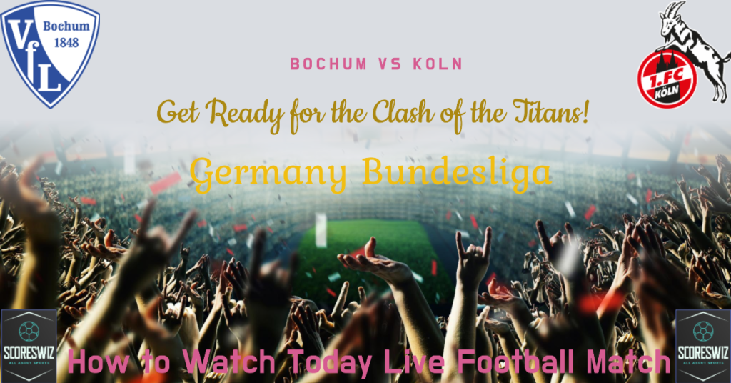 Bochum vs Koln