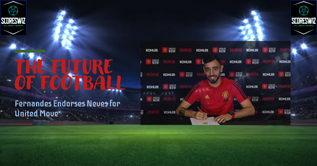 Fernandes Endorses Neves
